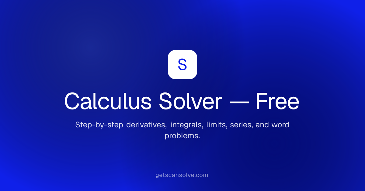 Free Calculus Solver — Step-by-Step Derivatives & Integrals