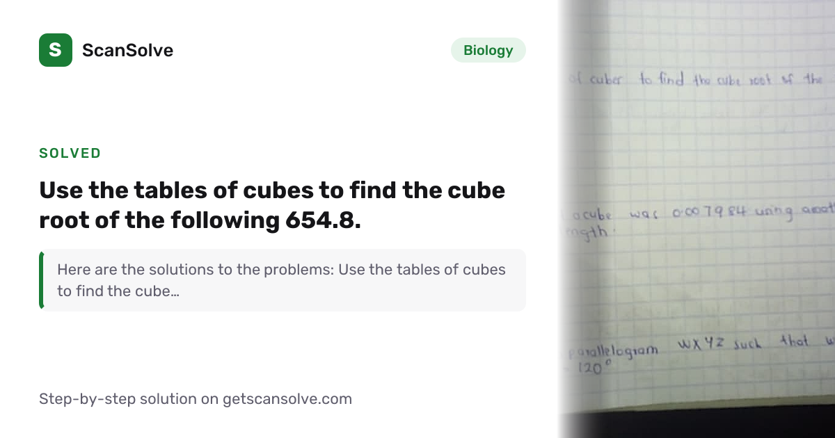 Solved: Use the tables of cubes to find the… | Biology | ScanSolve