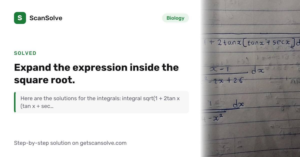 Solved: Expand the expression inside the squ… | Biology | ScanSolve