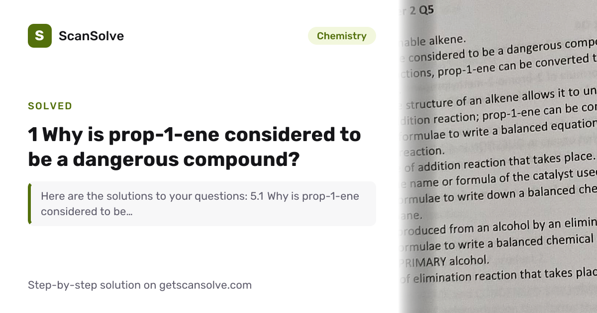 Solved: 1 Why is prop-1-ene considered to… | Chemistry | ScanSolve