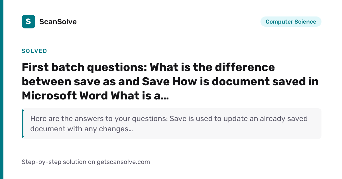 Solved: First batch questions: What… | Computer Science | ScanSolve