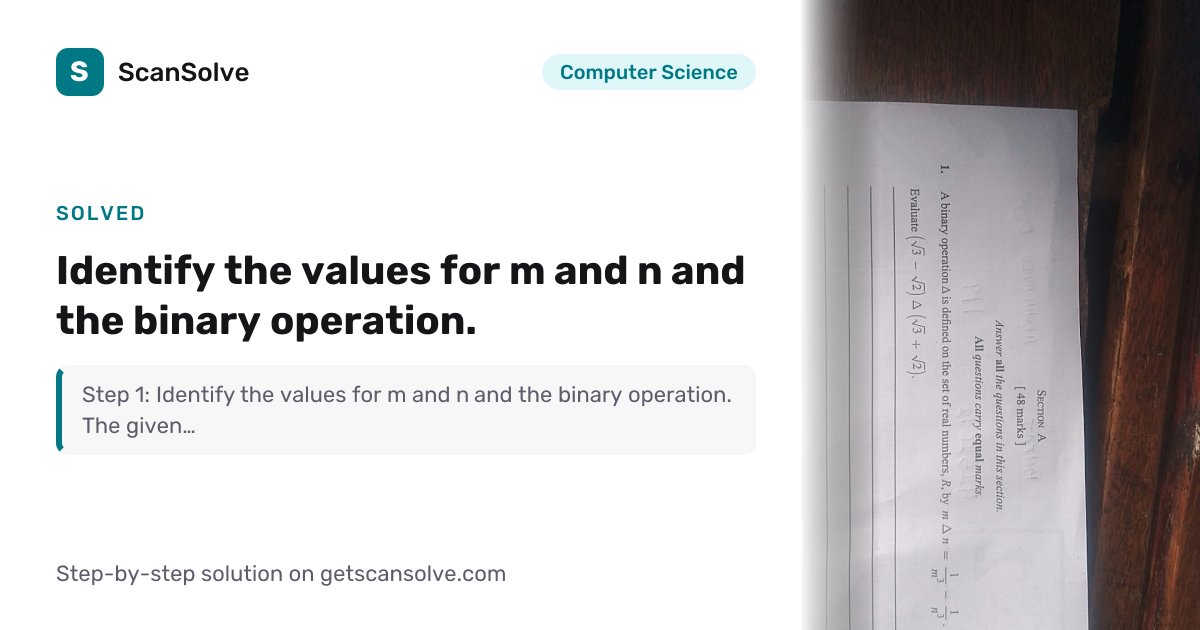 Solved: Identify the values for m a… | Computer Science | ScanSolve