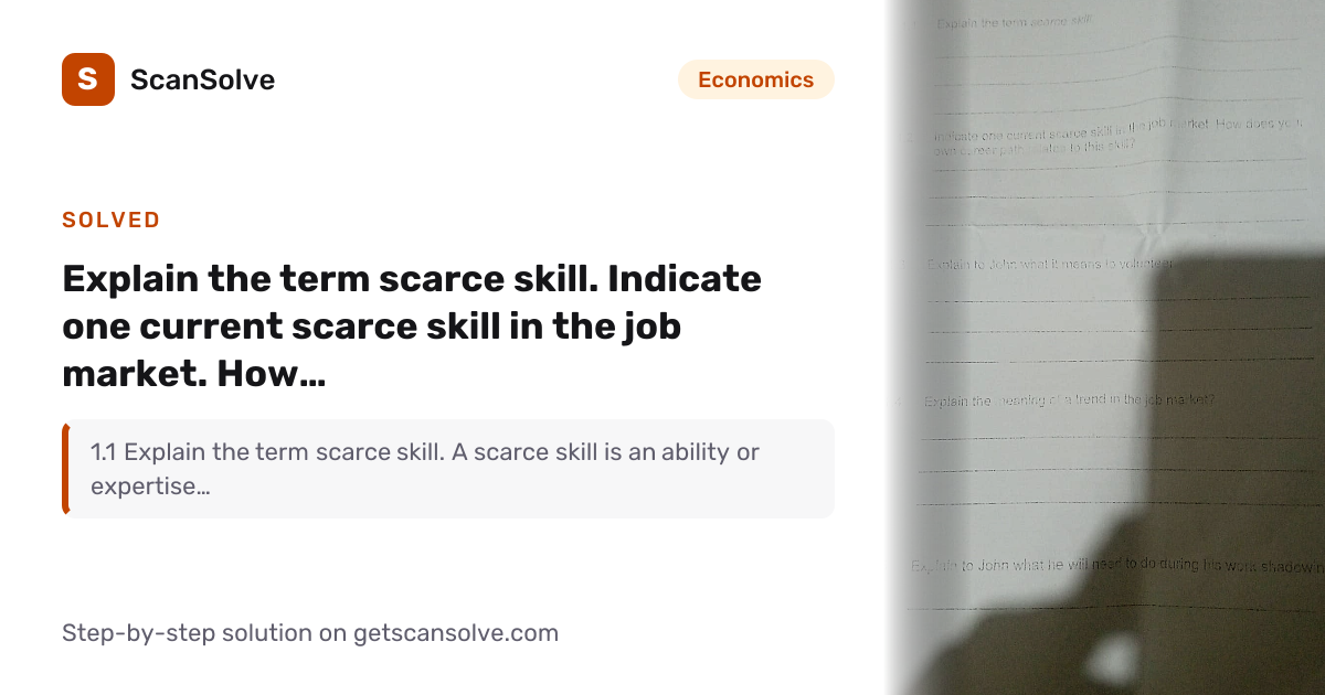 Solved: Explain the term scarce skill. Ind… | Economics | ScanSolve
