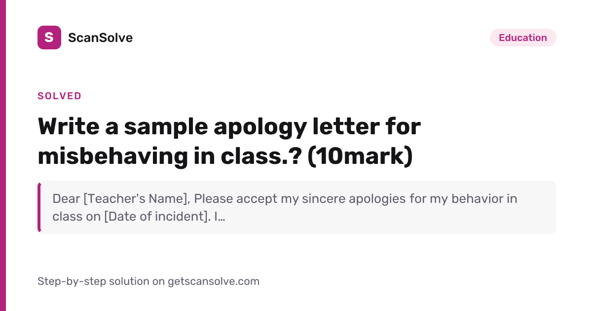 Solved: Write a sample apology letter for misbehaving in… | ScanSolve