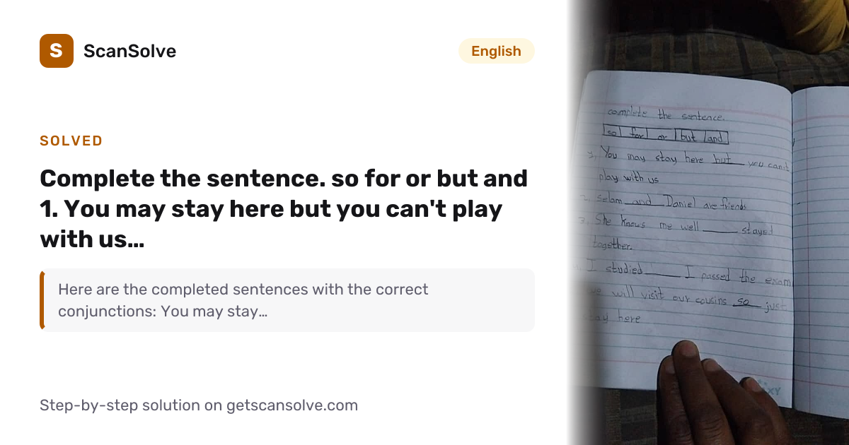Solved: complete the sentence. so for or but… | English | ScanSolve