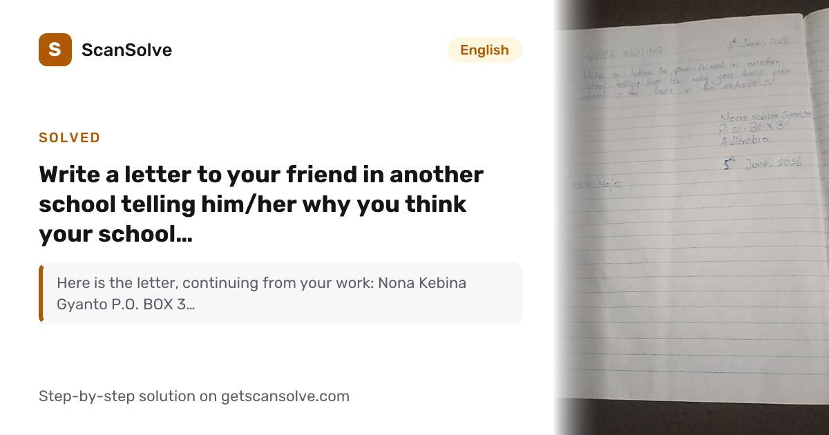 Solved: Write a letter to your friend in ano… | English | ScanSolve
