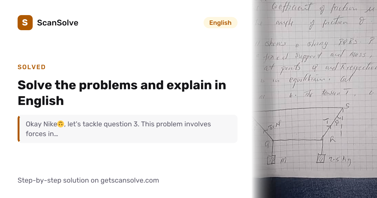 Solved: Solve the problems and explain in En… | English | ScanSolve