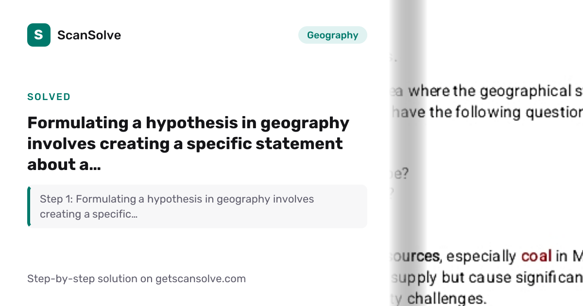 Solved: Formulating a hypothesis in geogra… | Geography | ScanSolve