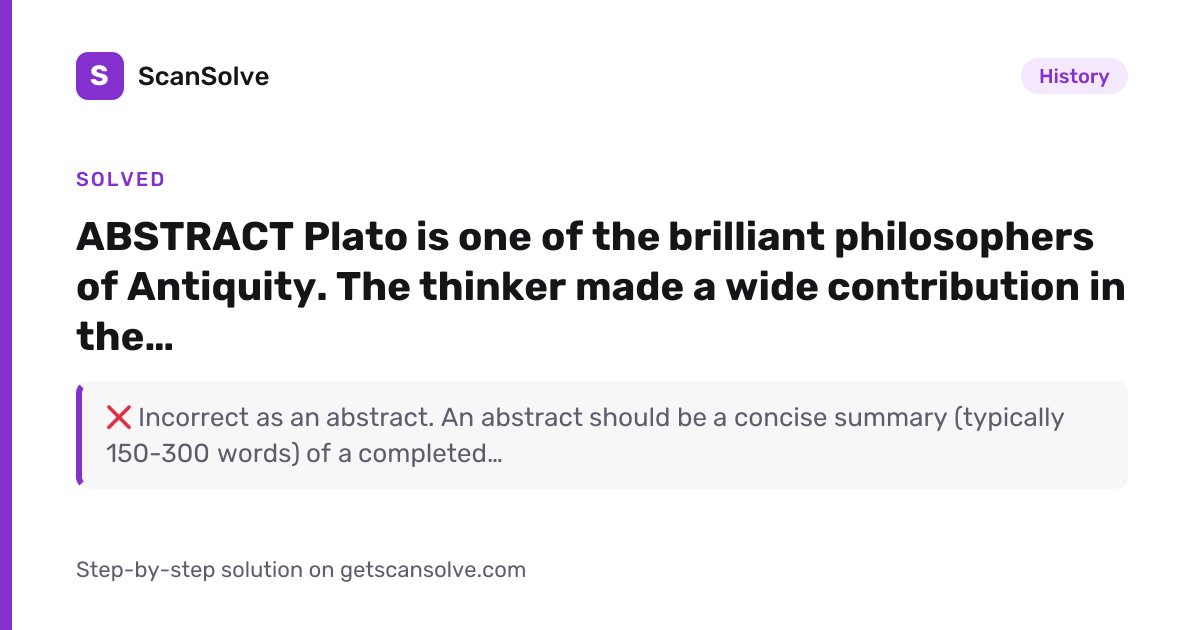 Solved: ABSTRACT Plato is one of the brillia… | History | ScanSolve