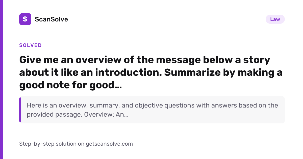 Solved: Give me an overview of the message below… | Law | ScanSolve