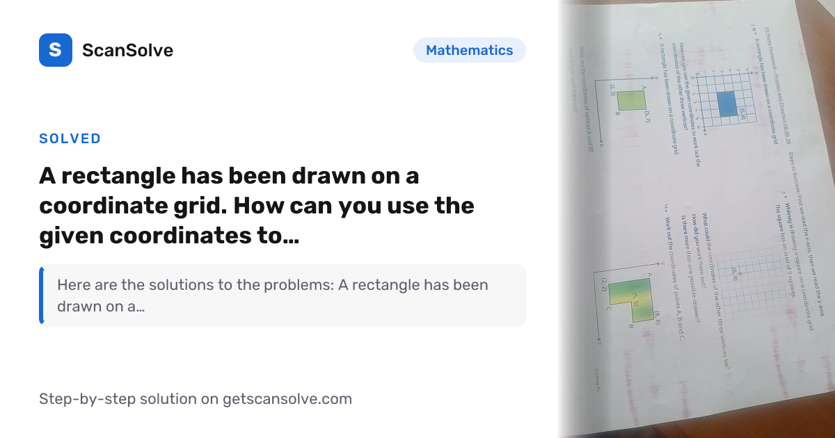 Solved: A rectangle has been drawn on a… | Mathematics | ScanSolve