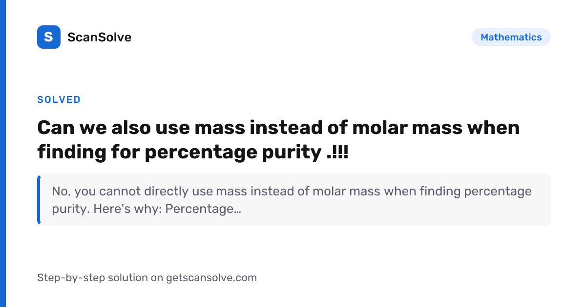 Solved: Can we also use mass instead of… | Mathematics | ScanSolve
