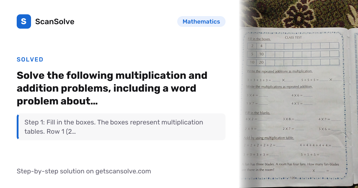 Solved: Solve the following multiplicati… | Mathematics | ScanSolve