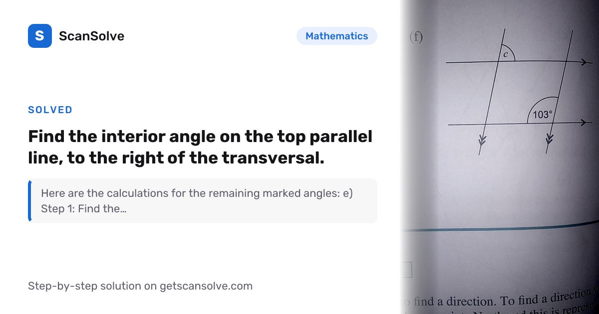 Solved: Find the interior angle on the t… | Mathematics | ScanSolve