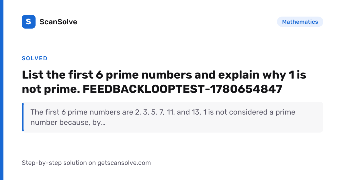 Solved: List the first 6 prime numbers a… | Mathematics | ScanSolve