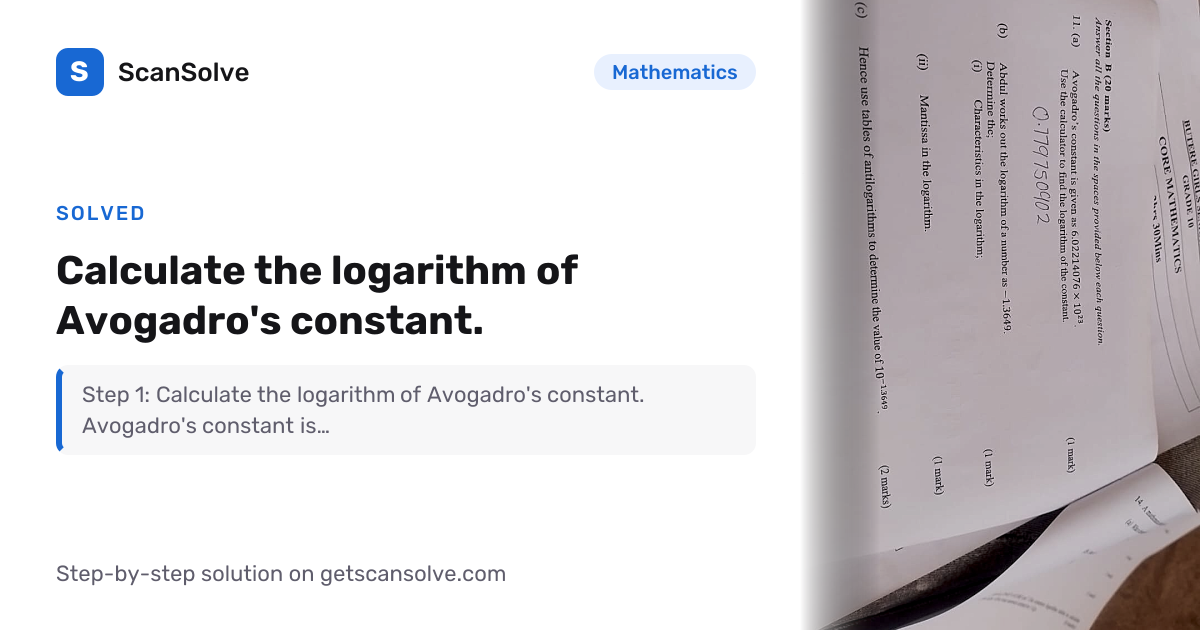 Solved: Calculate the logarithm of Avoga… | Mathematics | ScanSolve