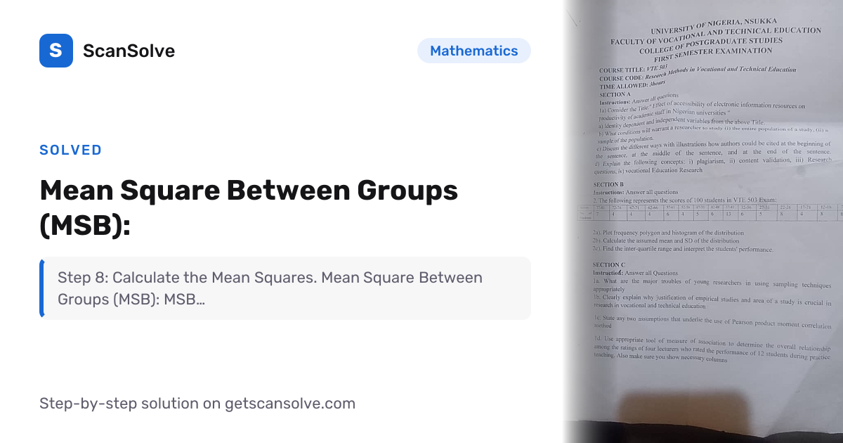 Solved: * Mean Square Between Groups (MS… | Mathematics | ScanSolve