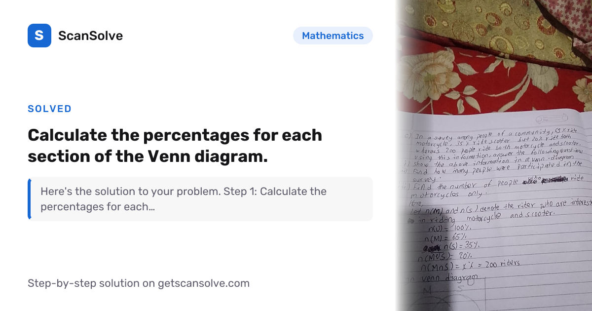 Solved: Calculate the percentages for ea… | Mathematics | ScanSolve