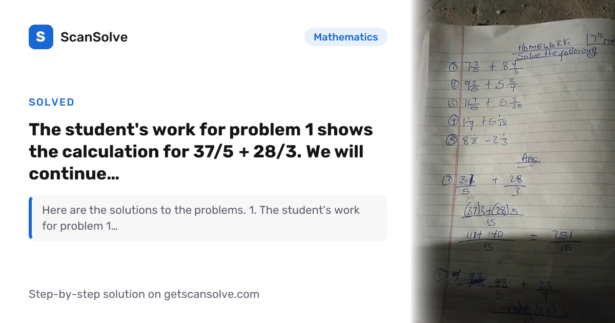 Solved: The student's work for problem 1… | Mathematics | ScanSolve