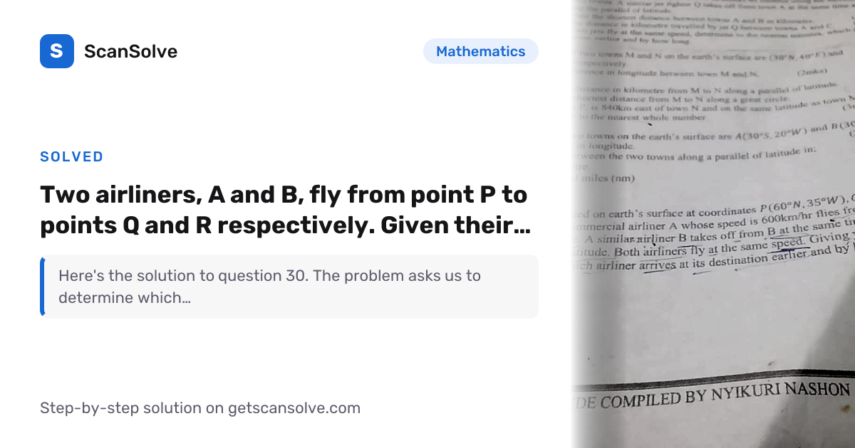 Solved: Two airliners, A and B, fly from point P to points… | ScanSolve