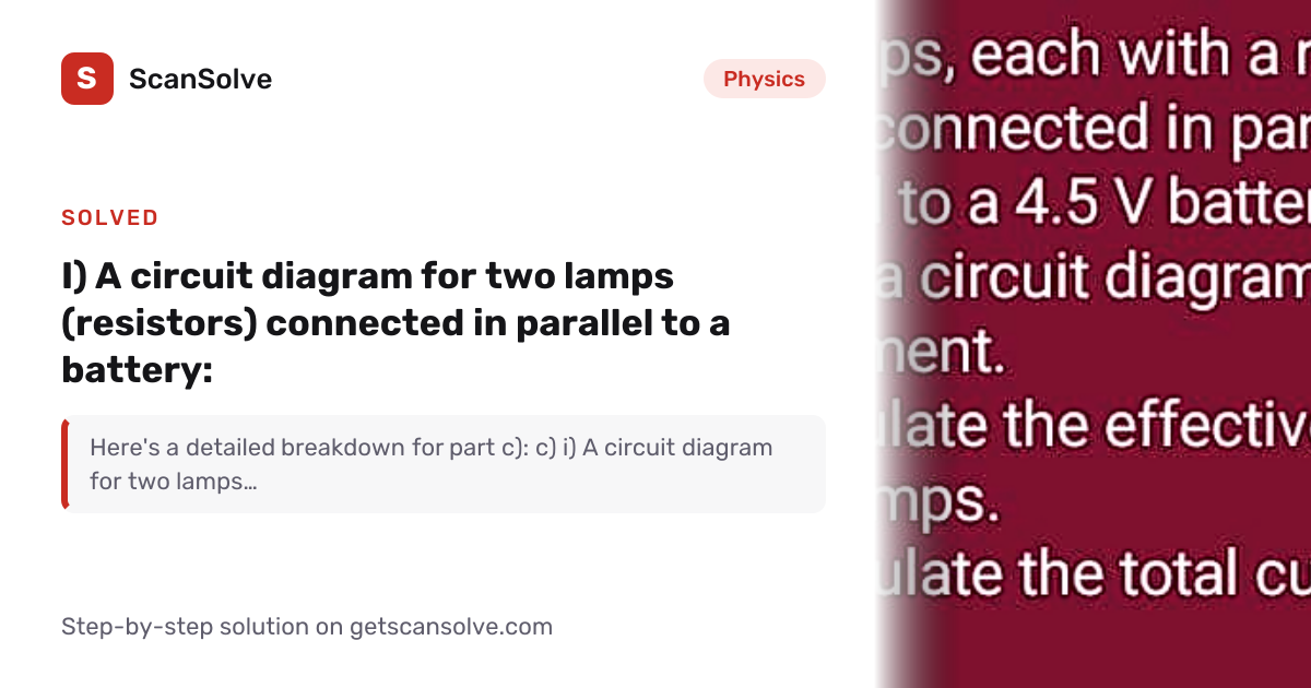 Solved: i) A circuit diagram for two lamps (… | Physics | ScanSolve