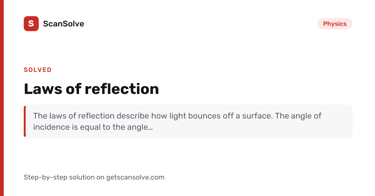 Solved: Laws of reflection | Physics | ScanSolve