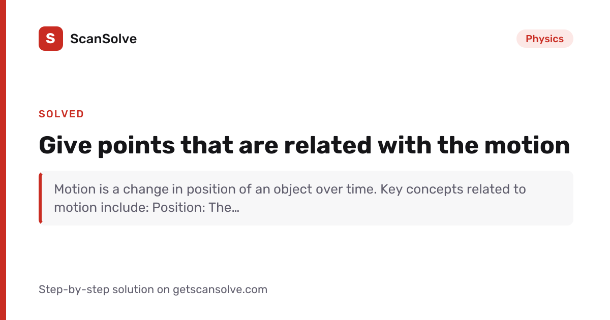Solved: Give points that are related with the motion | ScanSolve