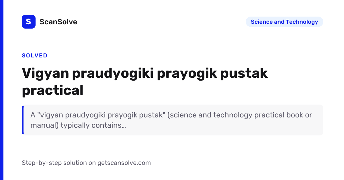 Solved: Vigyan praudyogiki prayogik pustak practical | ScanSolve