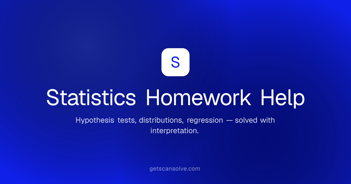 Free Statistics Homework Help — Step-by-Step Solutions