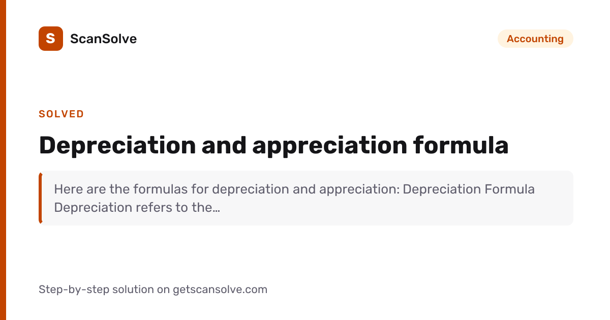 Solved: Depreciation and appreciation for… | Accounting | ScanSolve