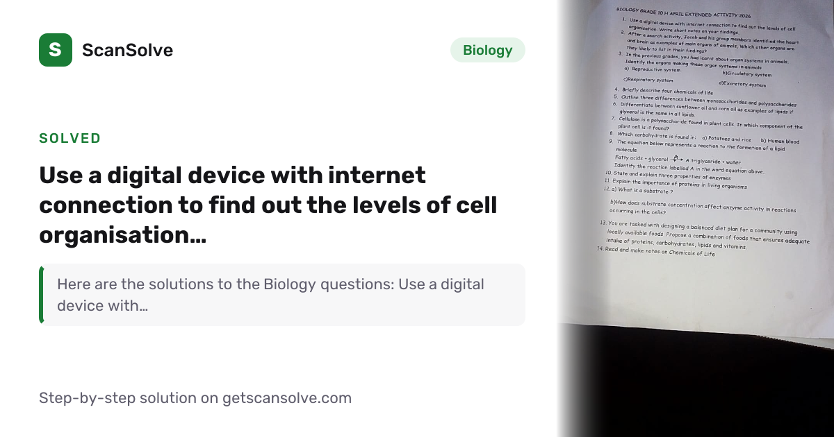 Biology: 1. Use a digital device with internet connection to find out ...