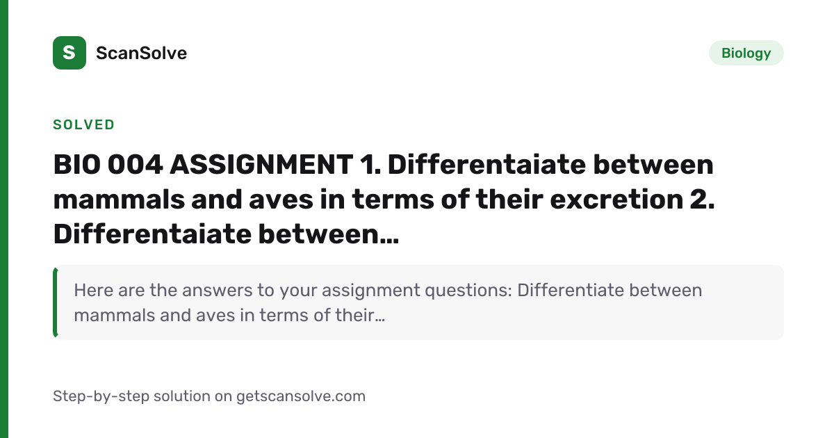 Solved: BIO 004 ASSIGNMENT 1. Differentaiate… | Biology | ScanSolve