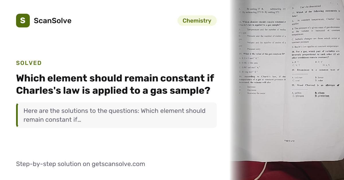 Chemistry: 14. Which element should remain constant if Charles's law is ...