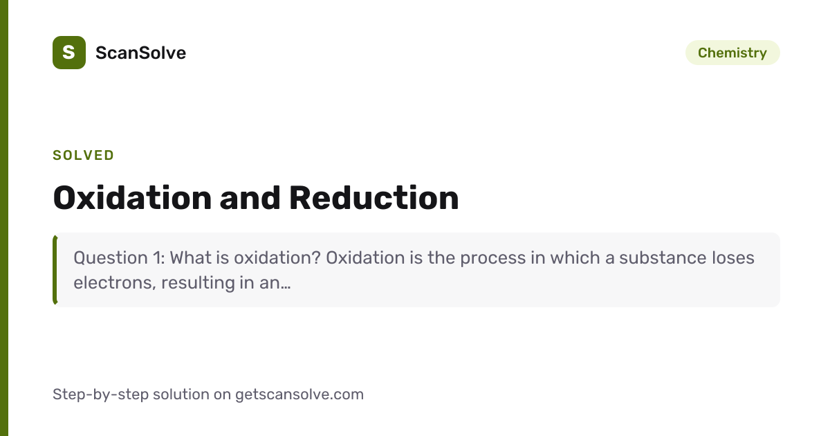 Solved: Oxidation and Reduction | Chemistry | ScanSolve
