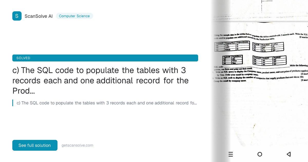 Computer Science: c) The SQL code to populate the tables with 3 records ...