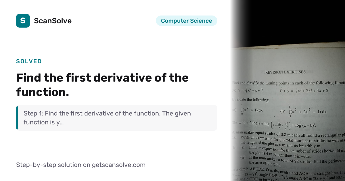 Computer Science: Find the first derivative of the function. — Step-by ...