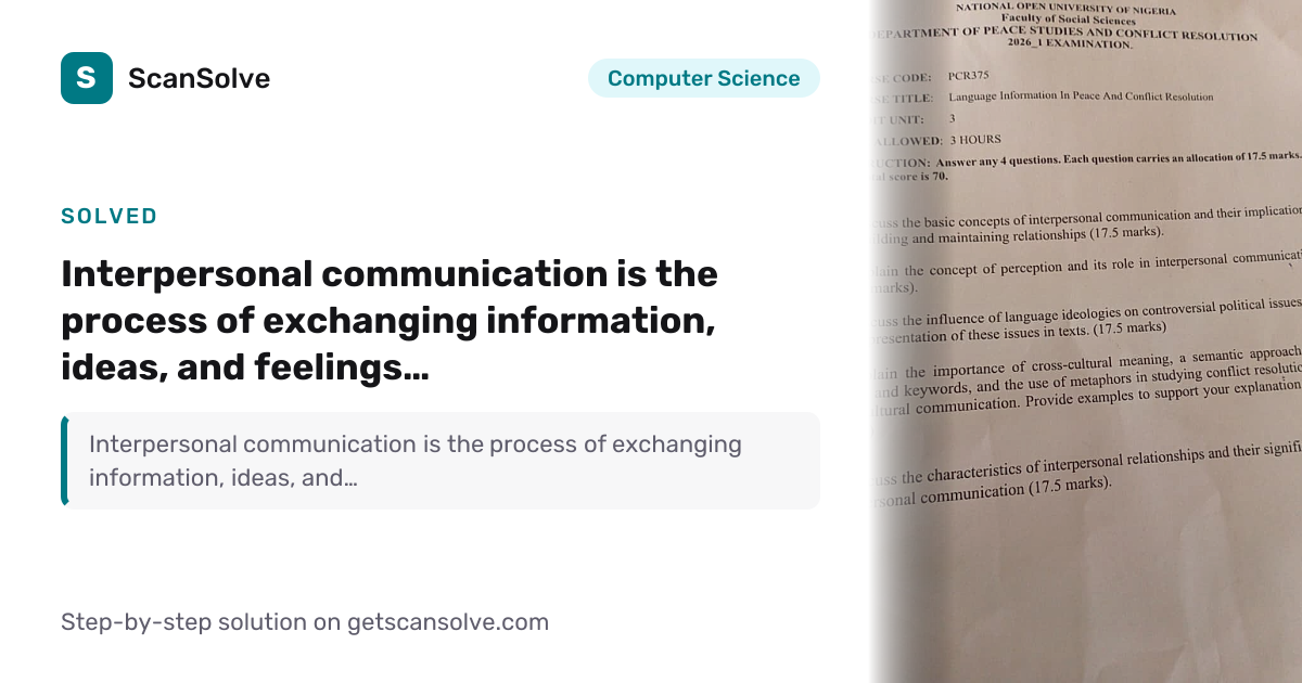 Solved: Interpersonal communication… | Computer Science | ScanSolve