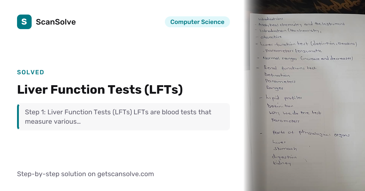 Solved: Liver Function Tests (LFTs) | Computer Science | ScanSolve