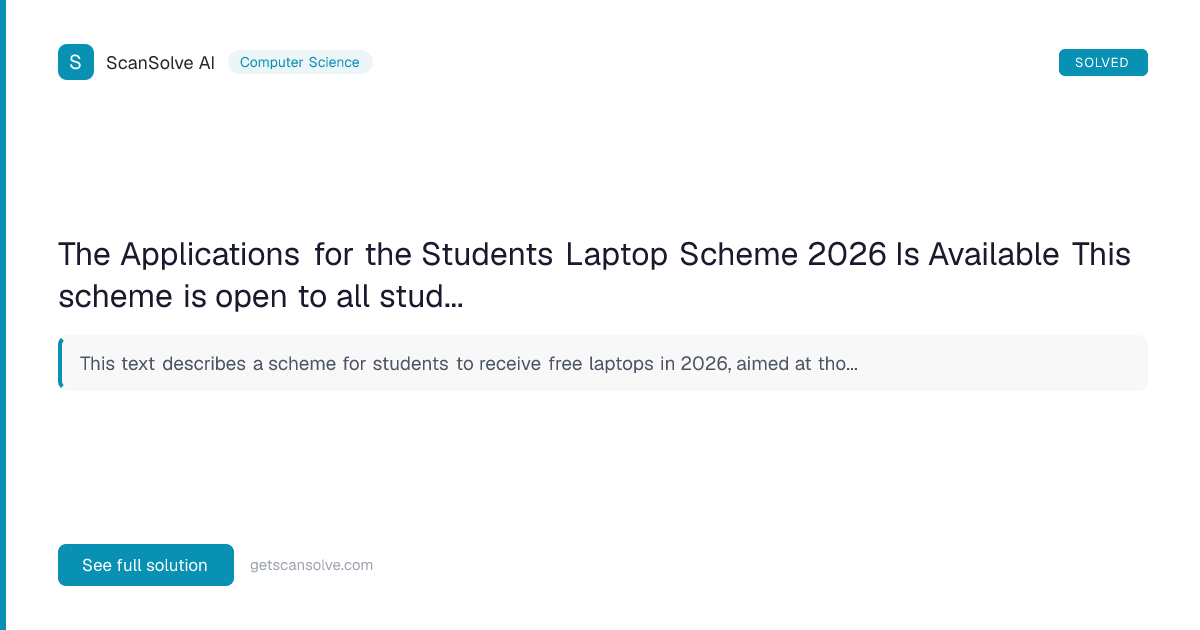 Computer Science: The Applications for the Students Laptop Scheme 2026 ...