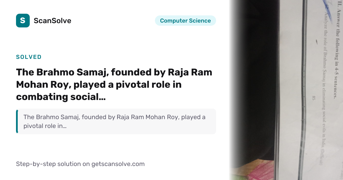 Computer Science: The Brahmo Samaj, founded by Raja Ram Mohan Roy ...