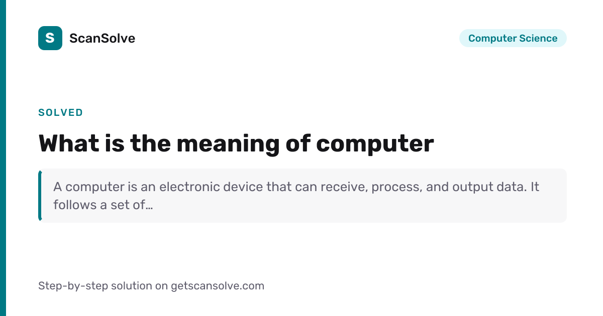 Computer Science: What is the meaning of computer — Step-by-Step ...