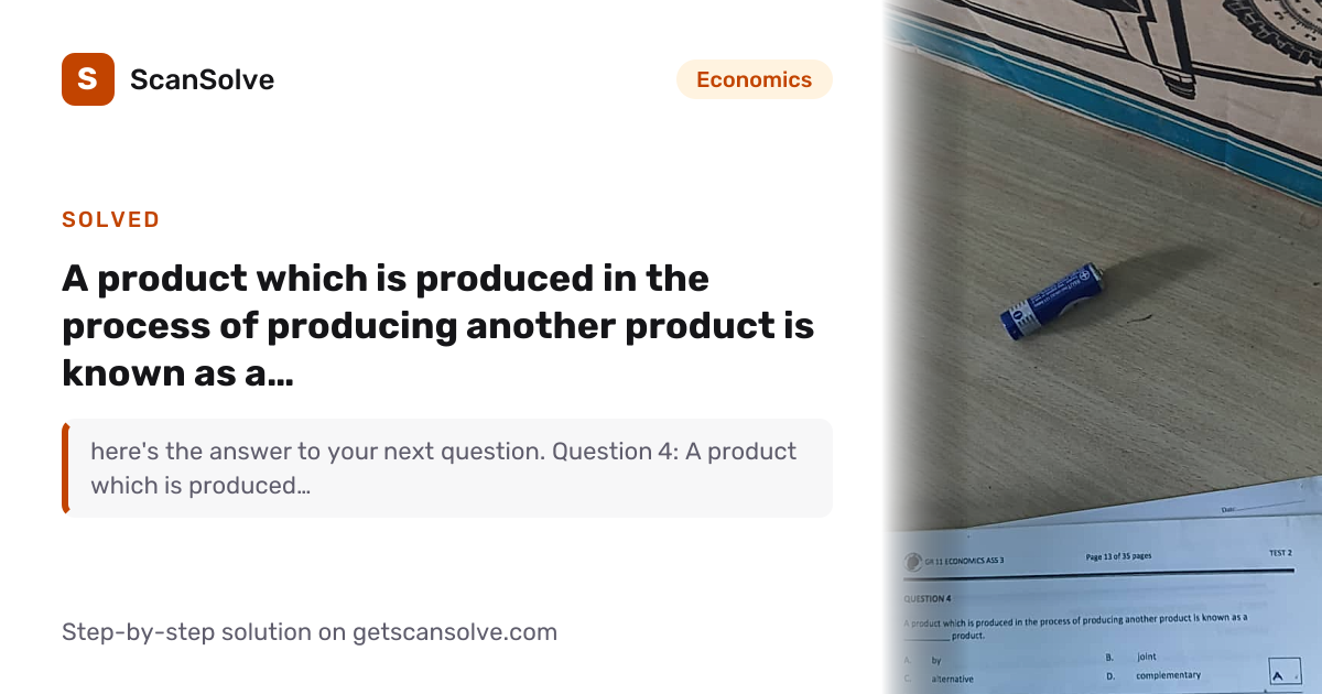 Solved: A product which is produced in the… | Economics | ScanSolve