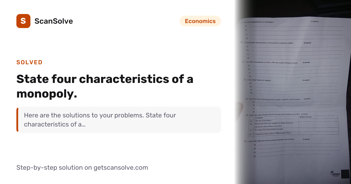 Solved: State four characteristics of a mo… | Economics | ScanSolve