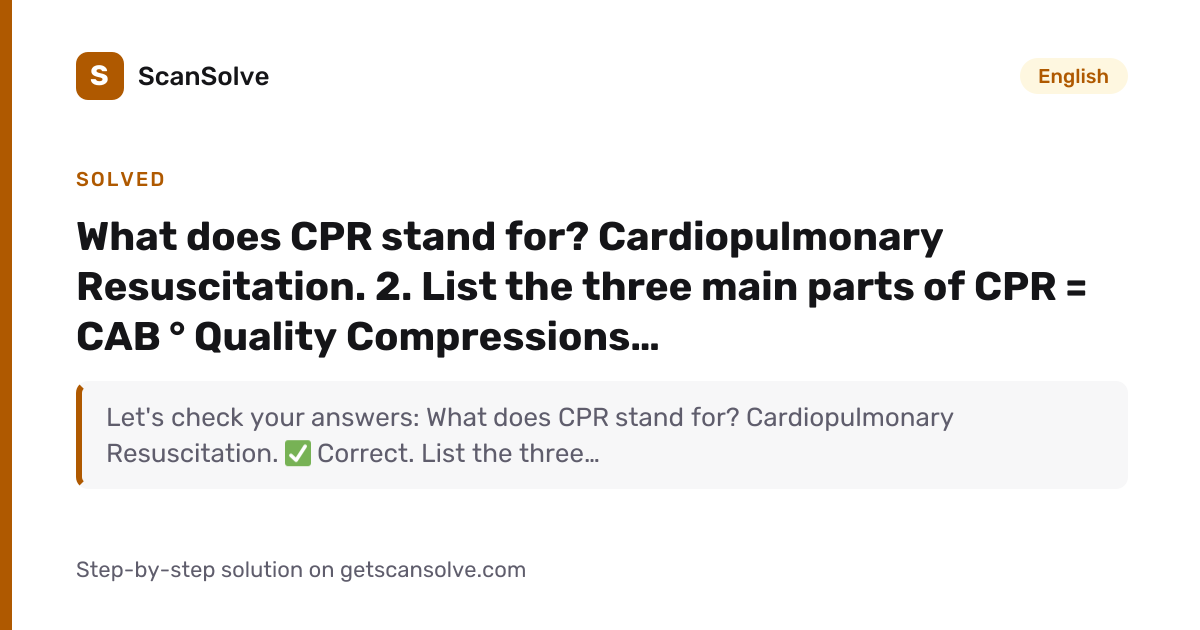 Solved: What does CPR stand for? Cardiopulmo… | English | ScanSolve