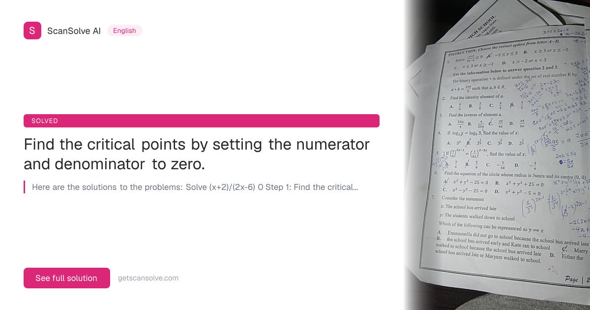 English: Find the critical points by setting the numerator and ...
