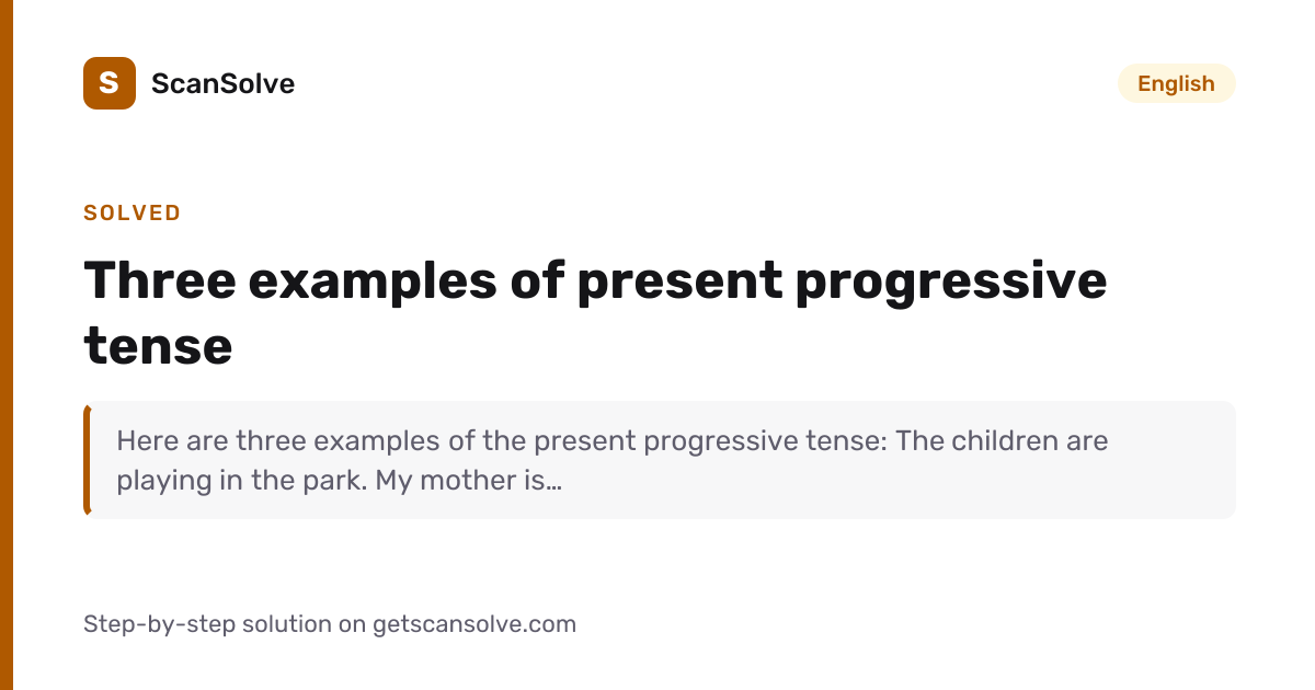 English: Three examples of present progressive tense — Step-by-Step ...