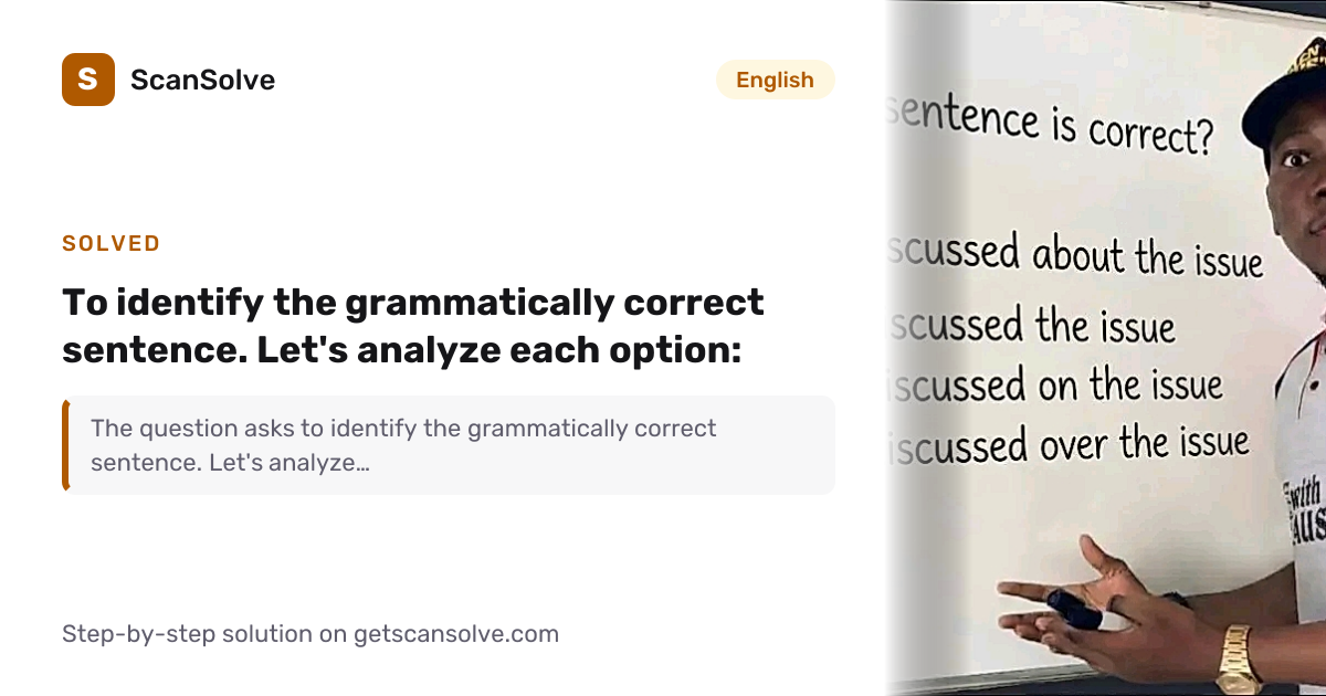 Solved: to identify the grammatically correc… | English | ScanSolve