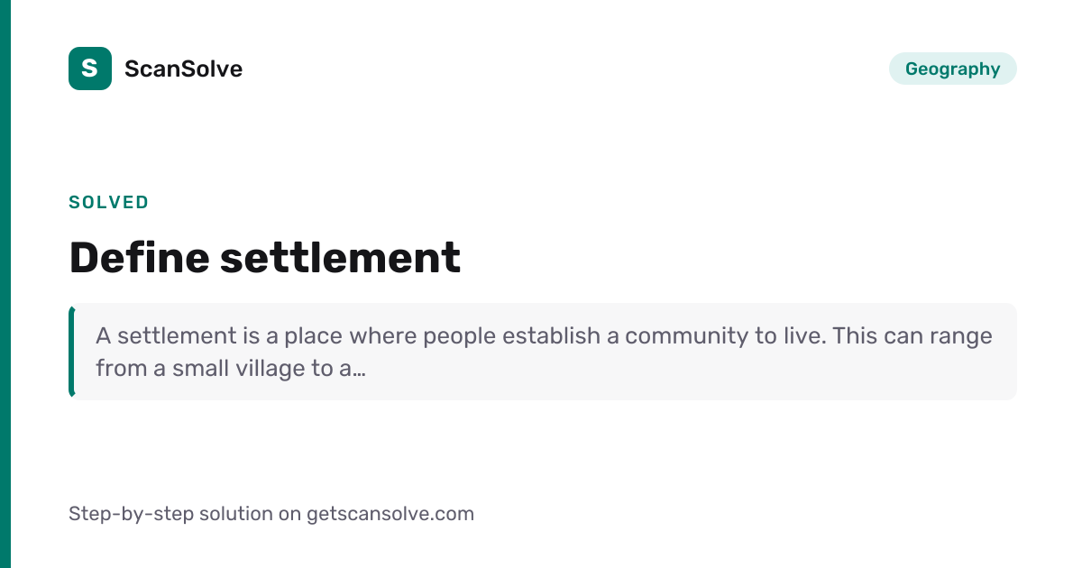 Solved: Define settlement | Geography | ScanSolve