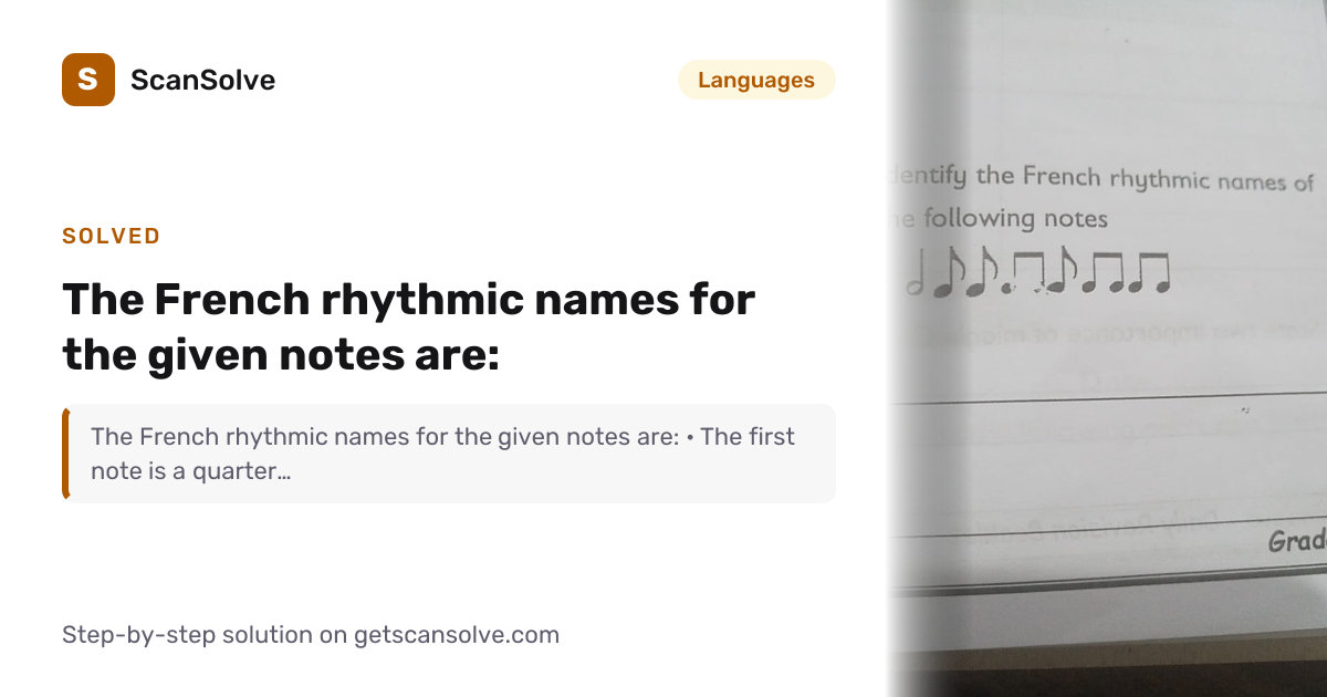 Solved: The French rhythmic names for the… | Languages | ScanSolve
