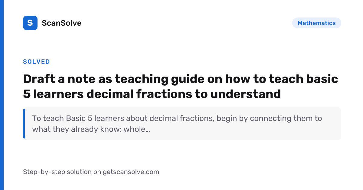 Solved: Draft a note as teaching guide o… | Mathematics | ScanSolve
